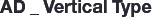 AD_Vertical Type