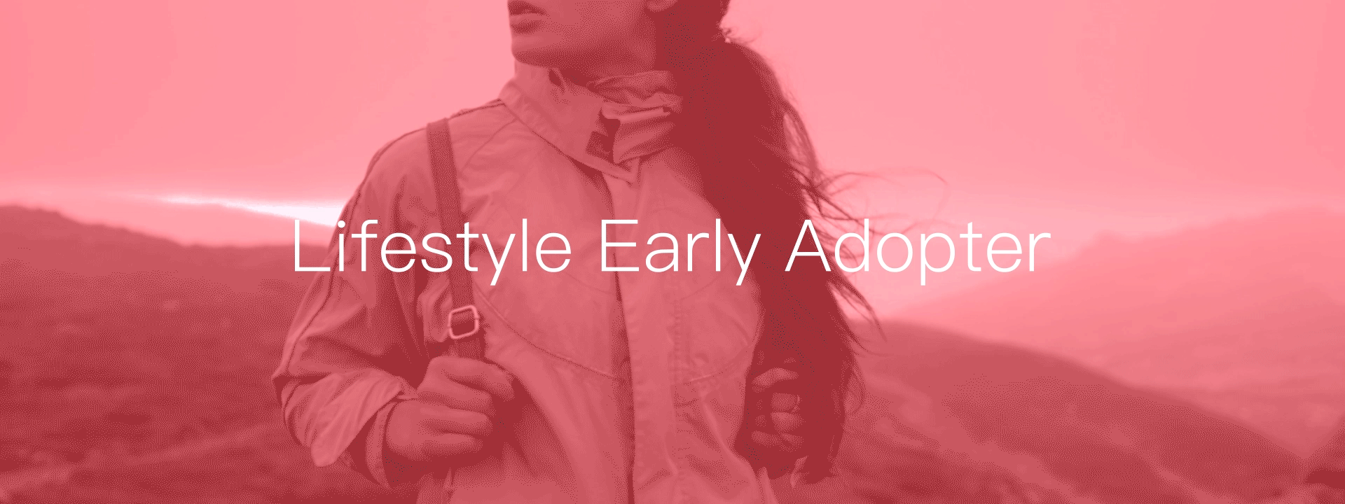 Lifestyle early adopter
