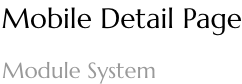 Mobile Detail Page: Module System