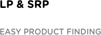 LP & SRP Easy Product Finding