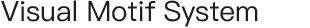 Visual Motif System