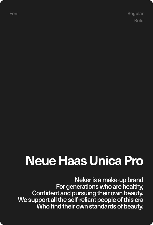 Font: Neue Hass Unica Pro regular, bold